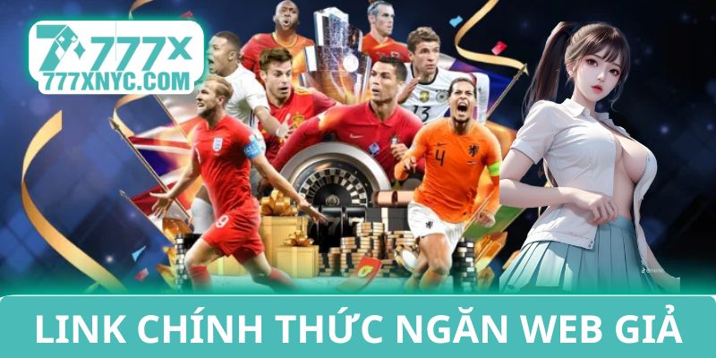 Liên kết chính thức ngăn chặn trang web giả mạo
