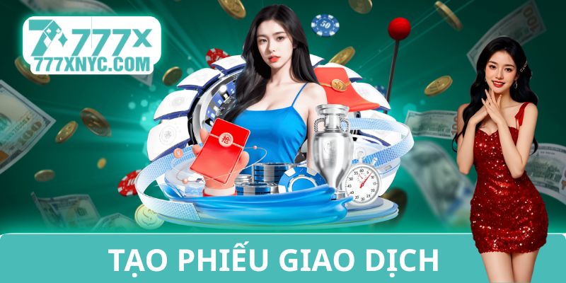 Tạo phiếu giao dịch theo hạn mức quy định