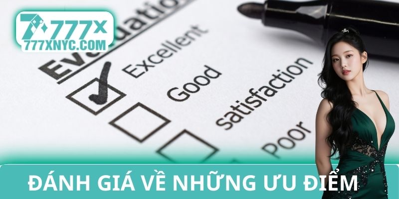 Đánh giá App 777X về những ưu điểm